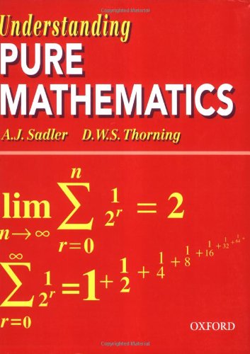 PURE MATHEMATICS- A.J Saddler D.W.S Thorning