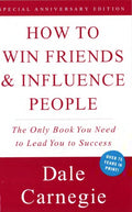 HOW TO WIN FRIENDS & INFLUENCE PEOPLE